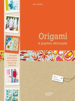 cover image of Origami et papiers découpés